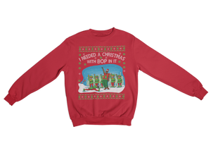 A Christmas with Bop in It Sweatshirt